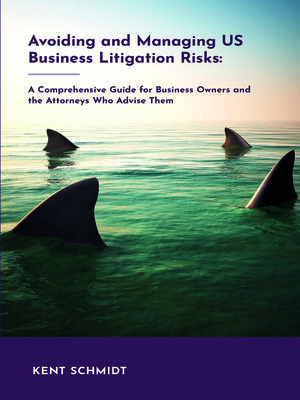 cover image of Avoiding and Managing Us Business Litigation Risks